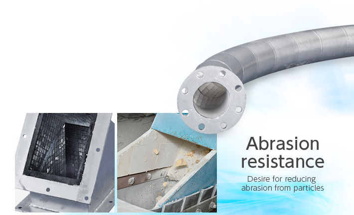 Abrasion resistance Desire for reducing abrasion from particles